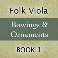 Folk Viola Bowings and Ornaments Book 1